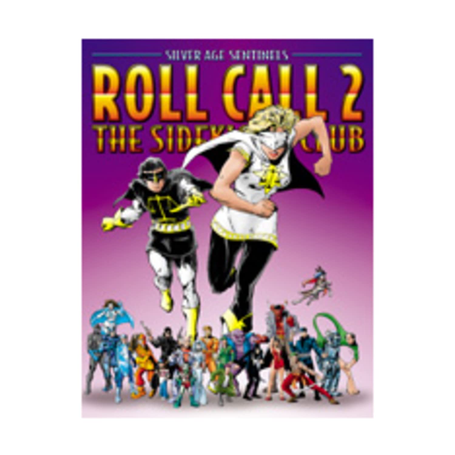 Roll Call: The Sidekick's Club (Silver Age Sentinels),New