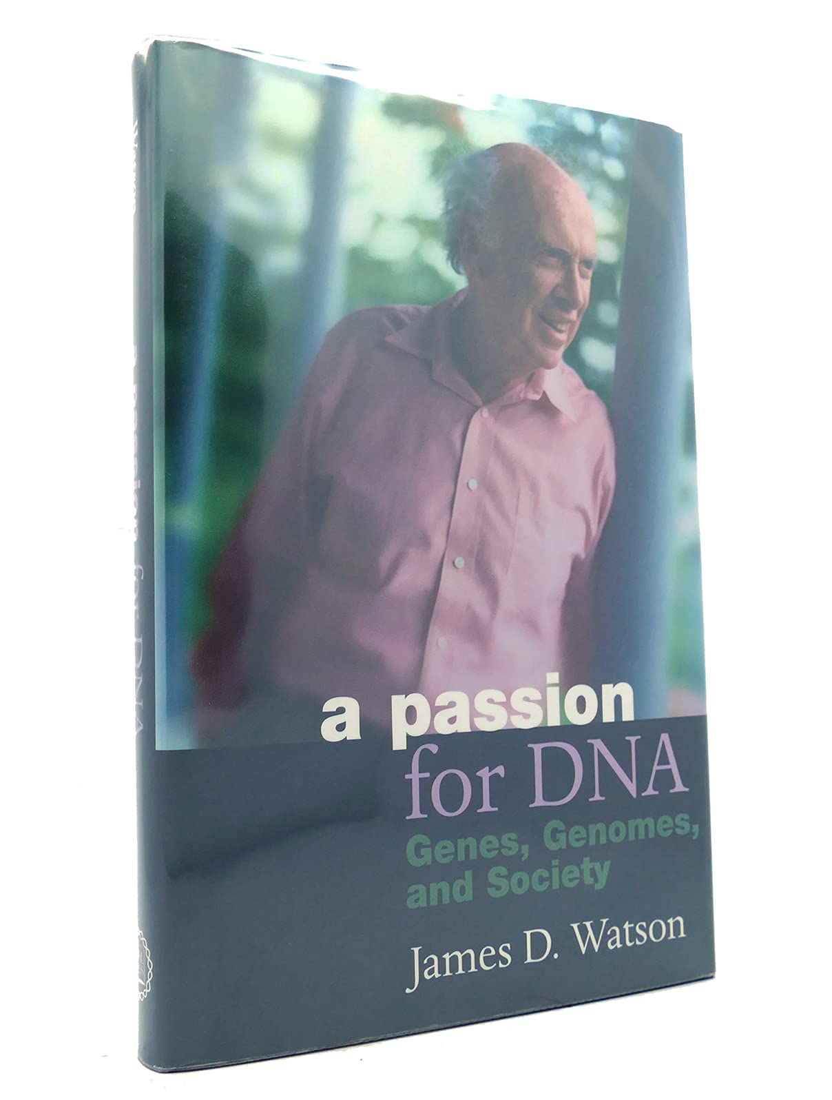 A Passion for DNA: Genes, Genomes, and Society,Used