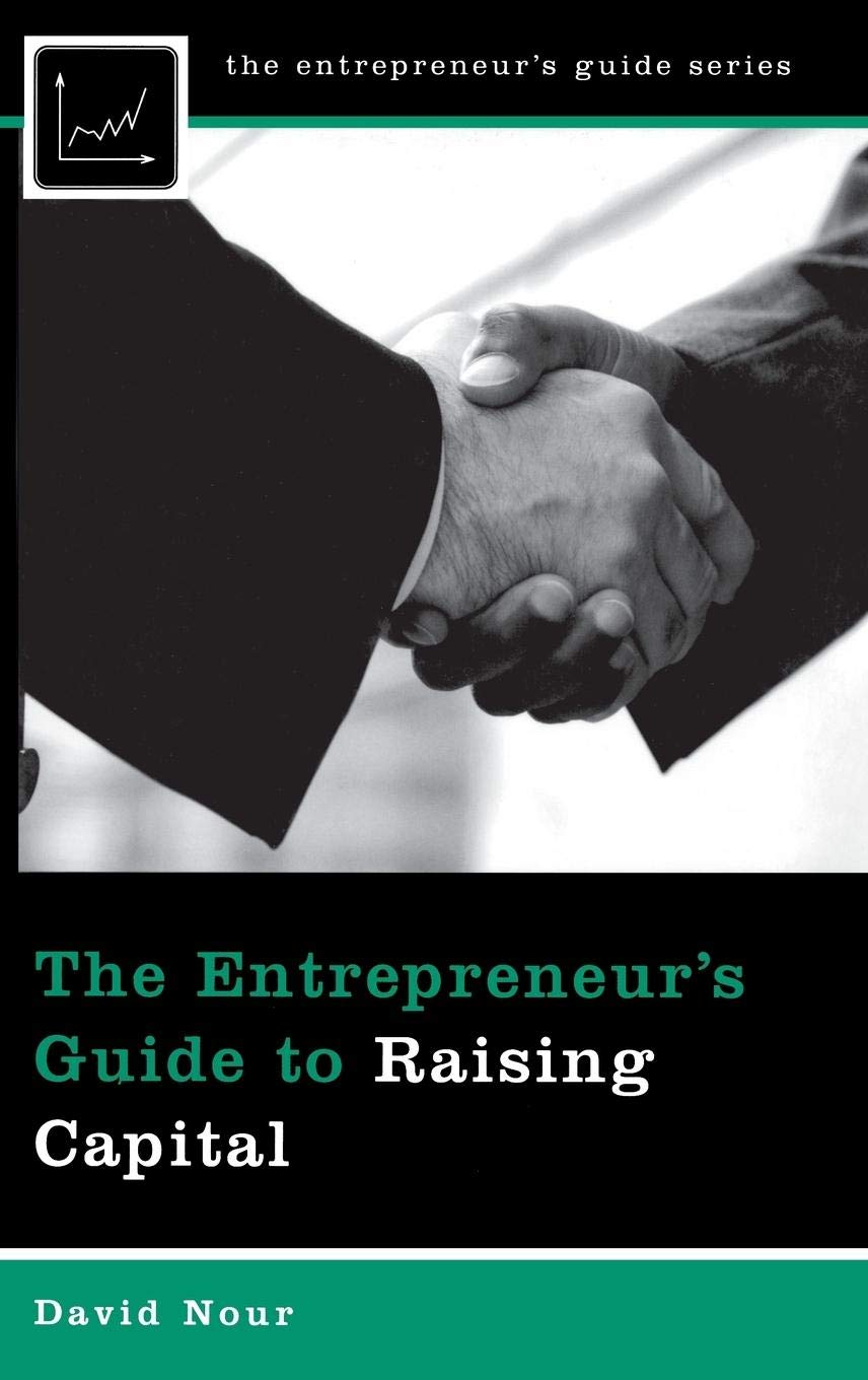 The Entrepreneur'S Guide To Raising Capital