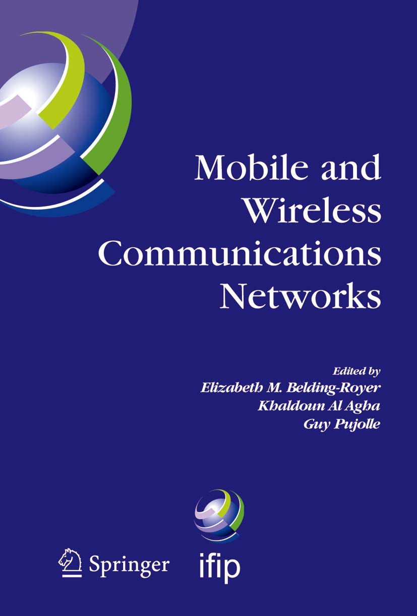 Mobile and Wireless Communications Networks: IFIP TC6 / WG6.8 Conference on Mobile and Wireless Communication Networks (MWCN 200,Used
