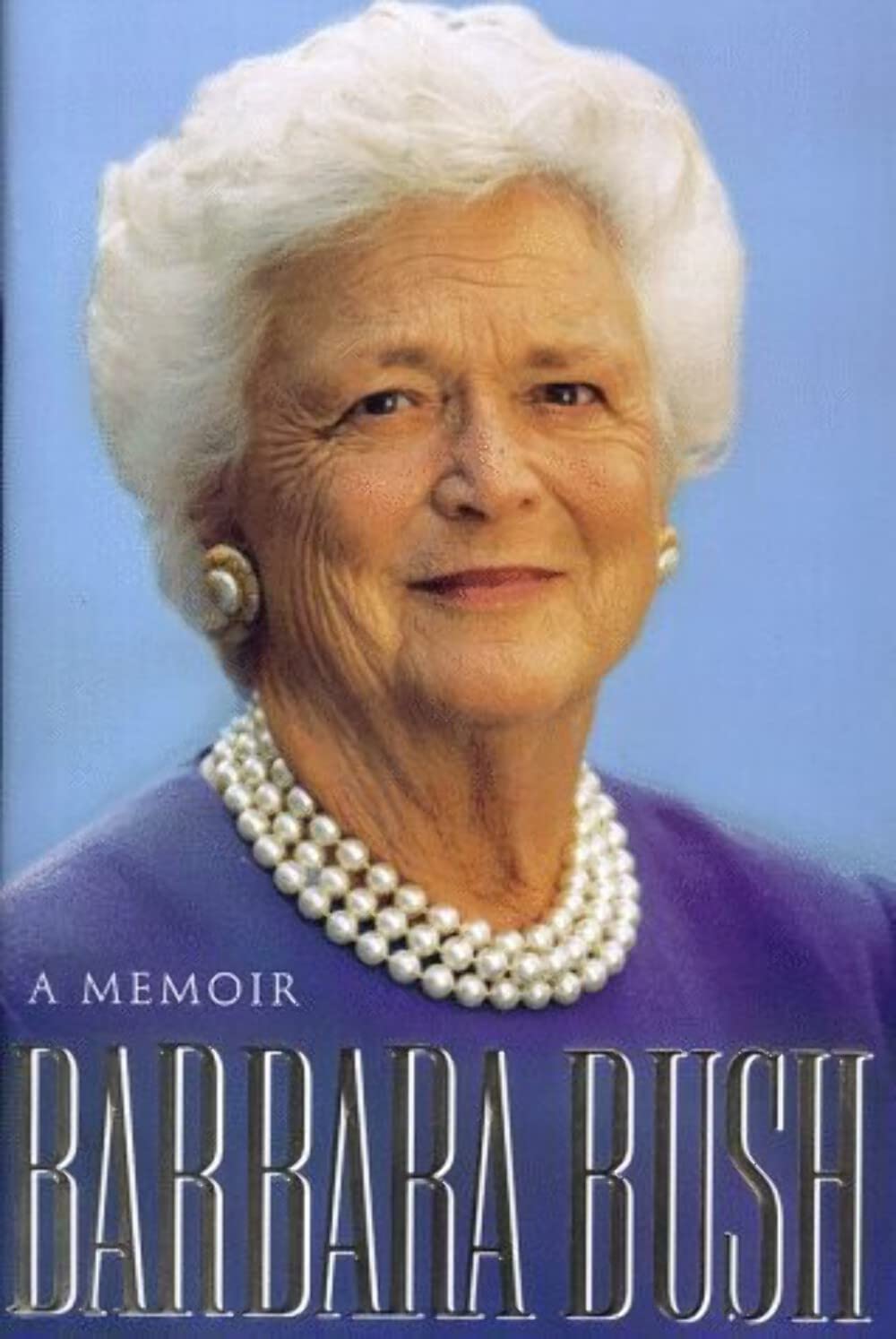 Barbara Bush: A Memoir,New