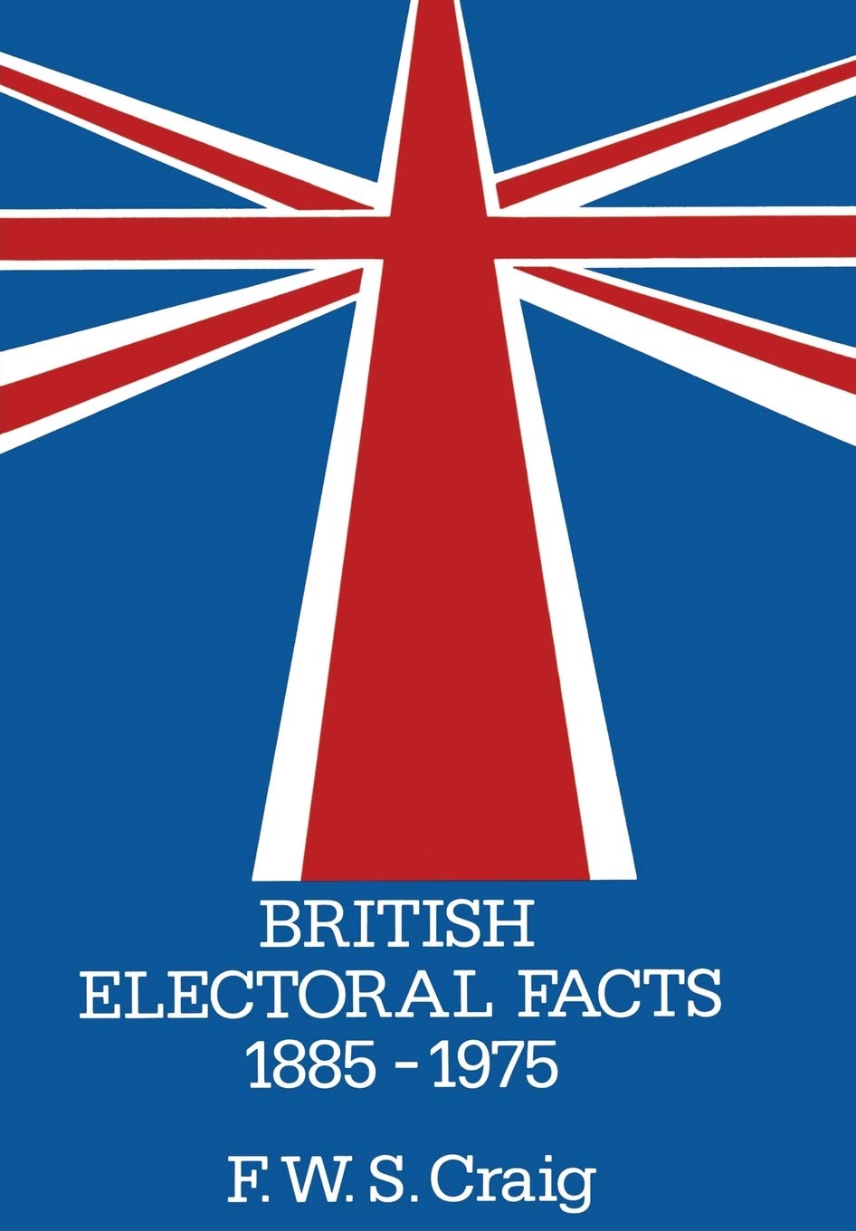 British Electoral Facts 18851975,Used