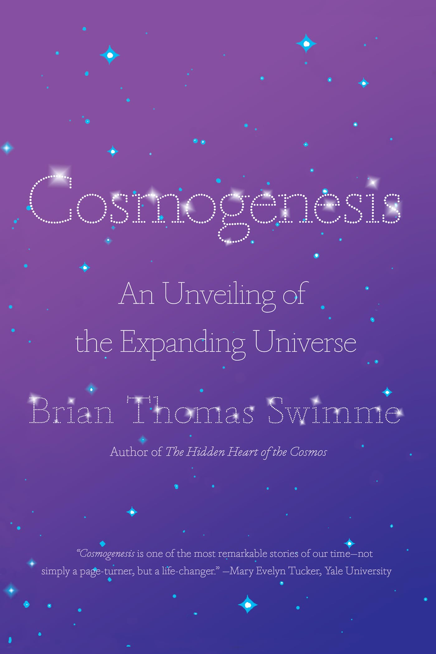 Cosmogenesis: An Unveiling Of The Expanding Universe,New