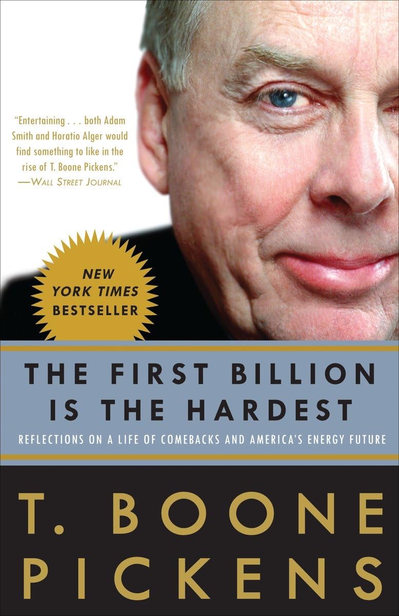 The First Billion Is the Hardest: Reflections on a Life of Comebacks and America's Energy Future,Used