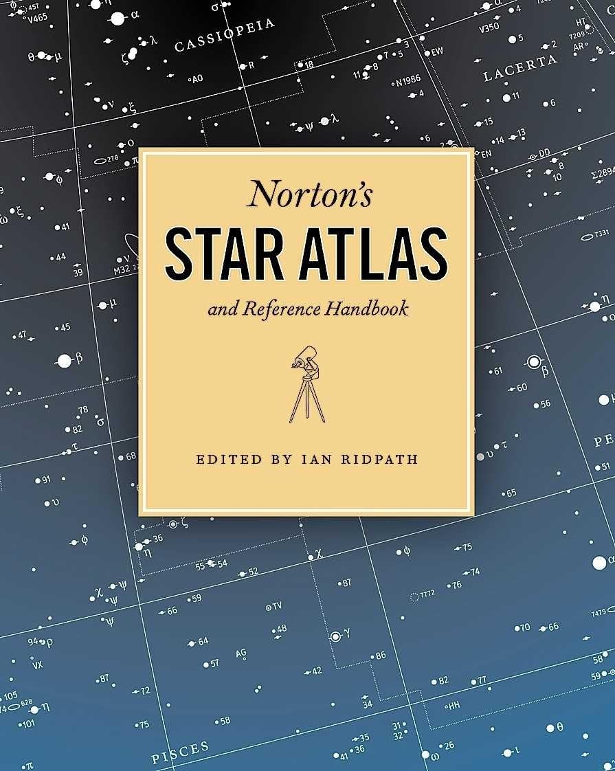 Norton'S Star Atlas And Reference Handbook: And Reference Handbook, 20Th Edition,New