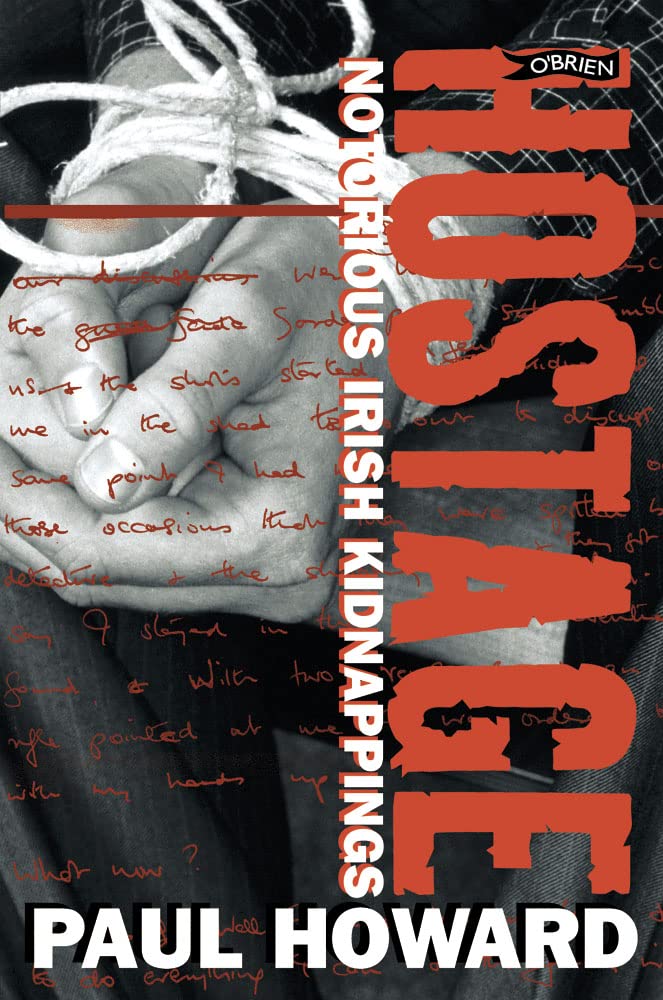 Hostage: Notorious Irish Kidnappings,Used