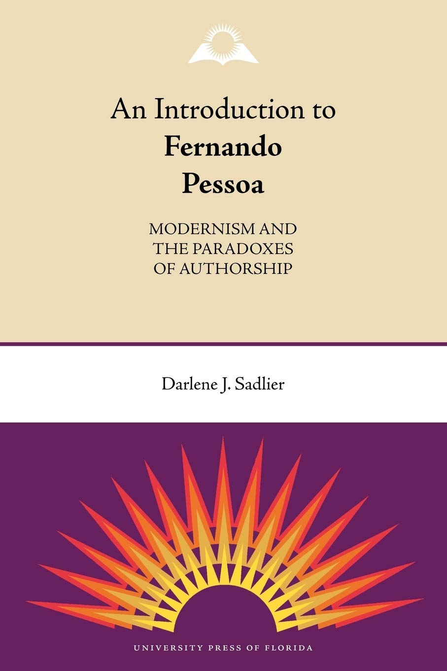 An Introduction To Fernando Pessoa: Modernism And The Paradoxes Of Authorship,Used