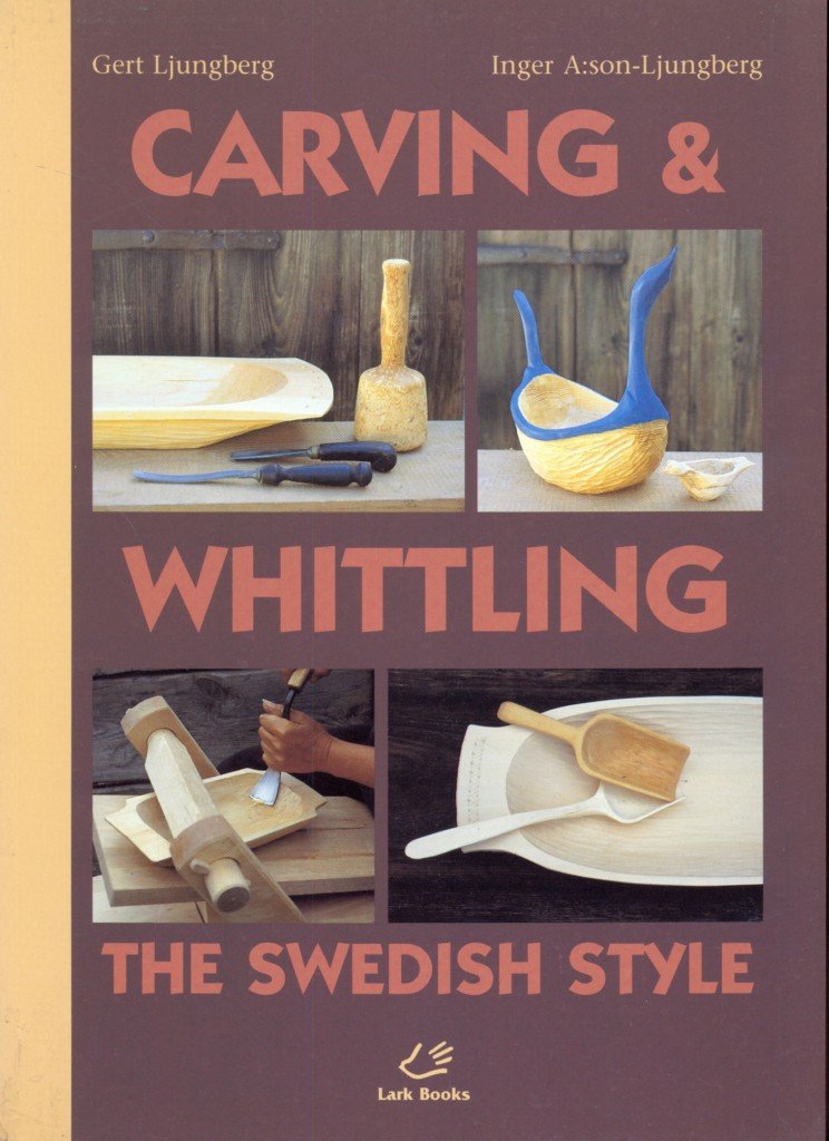 Carving & Whittling: The Swedish Style,Used