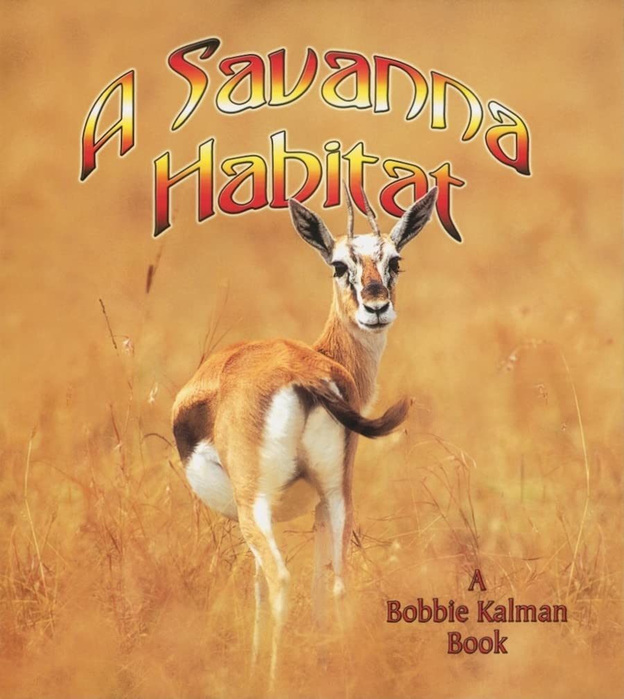 A Savanna Habitat (Introducing Habitats),New
