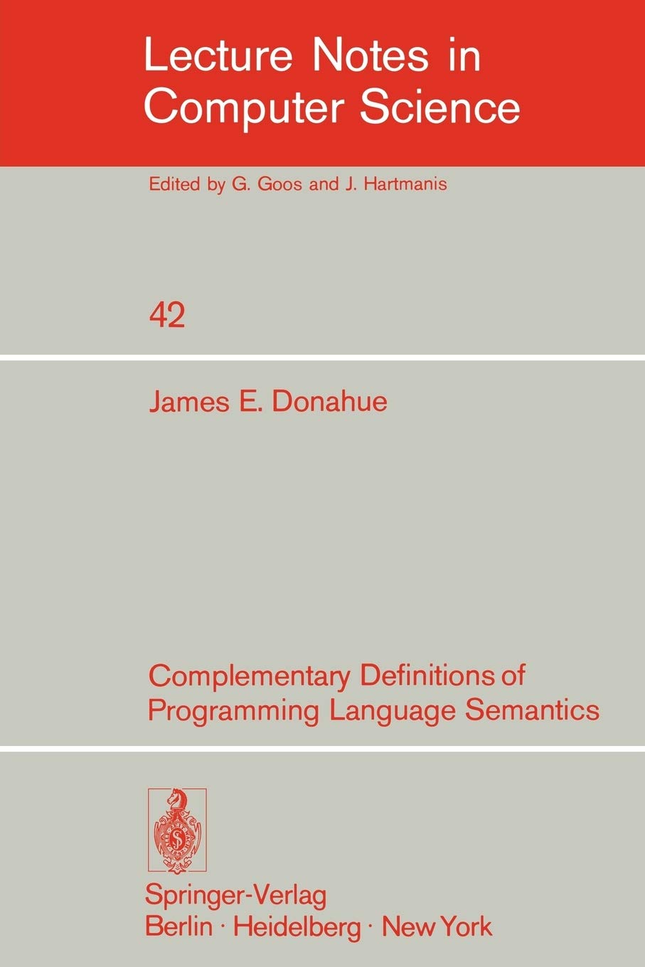 Complementary Definitions of Programming Language Semantics (Lecture Notes in Computer Science, 42),Used