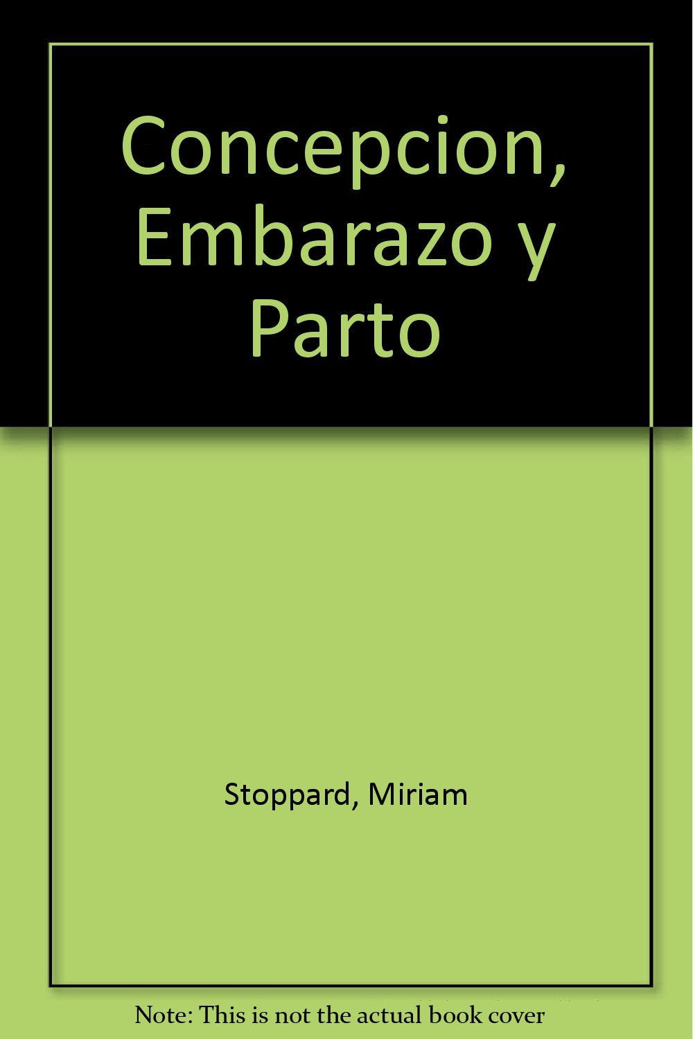 Concepcion, Embarazo Y Parto,Used