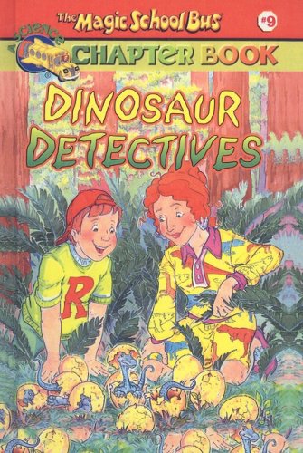 Dinosaur Detectives (Magic School Bus Science Chapter Books (Pb)),Used