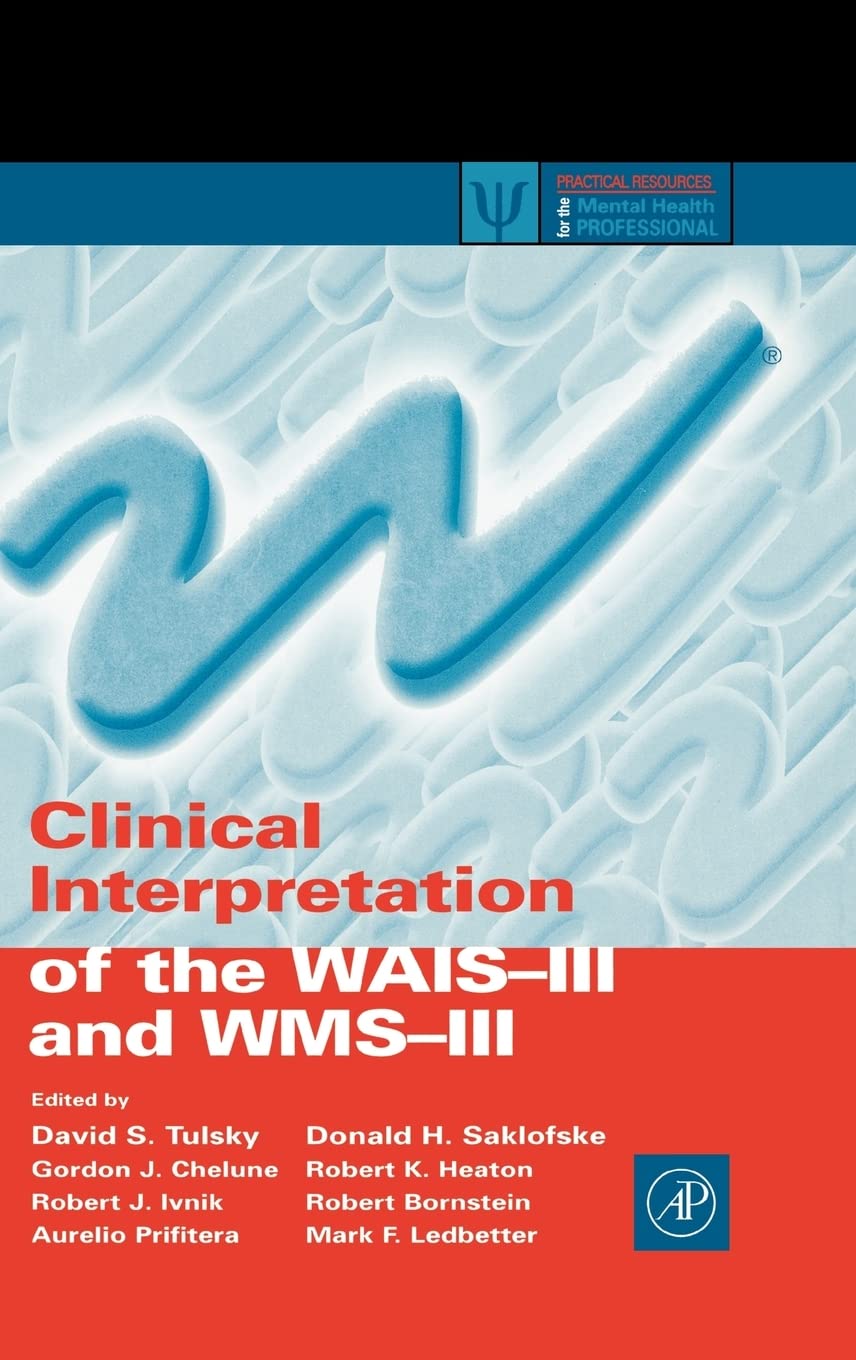 Clinical Interpretation of the WAISIII and WMSIII (Practical Resources for the Mental Health Professional),Used