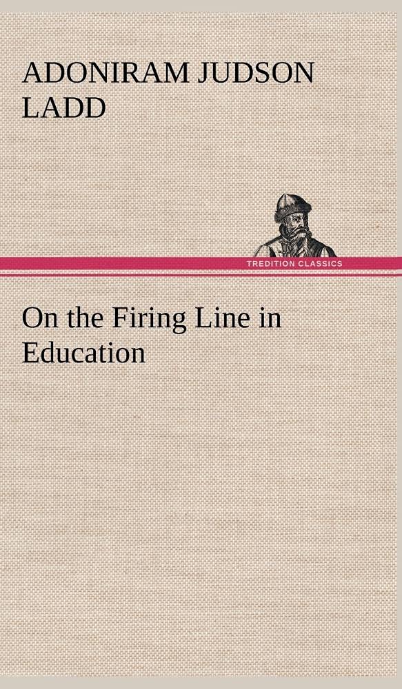 On the Firing Line in Education,Used
