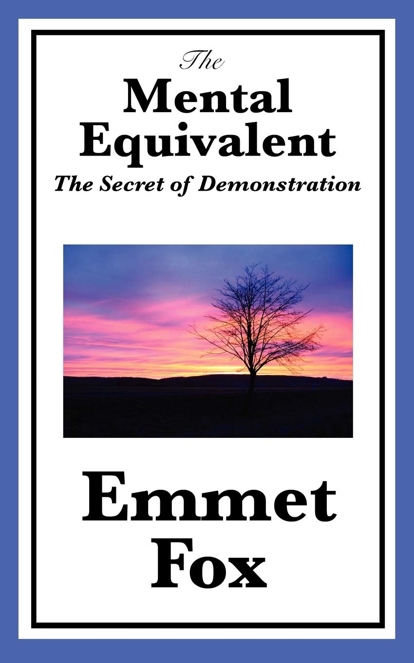 The Mental Equivalent: The Secret Of Demonstration,Used