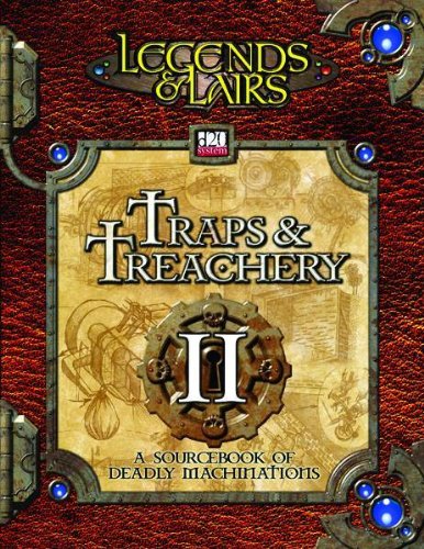 Traps & Treachery II: A Sourcebook of Deadly Machinations (Legends & Lairs, d20 System),Used