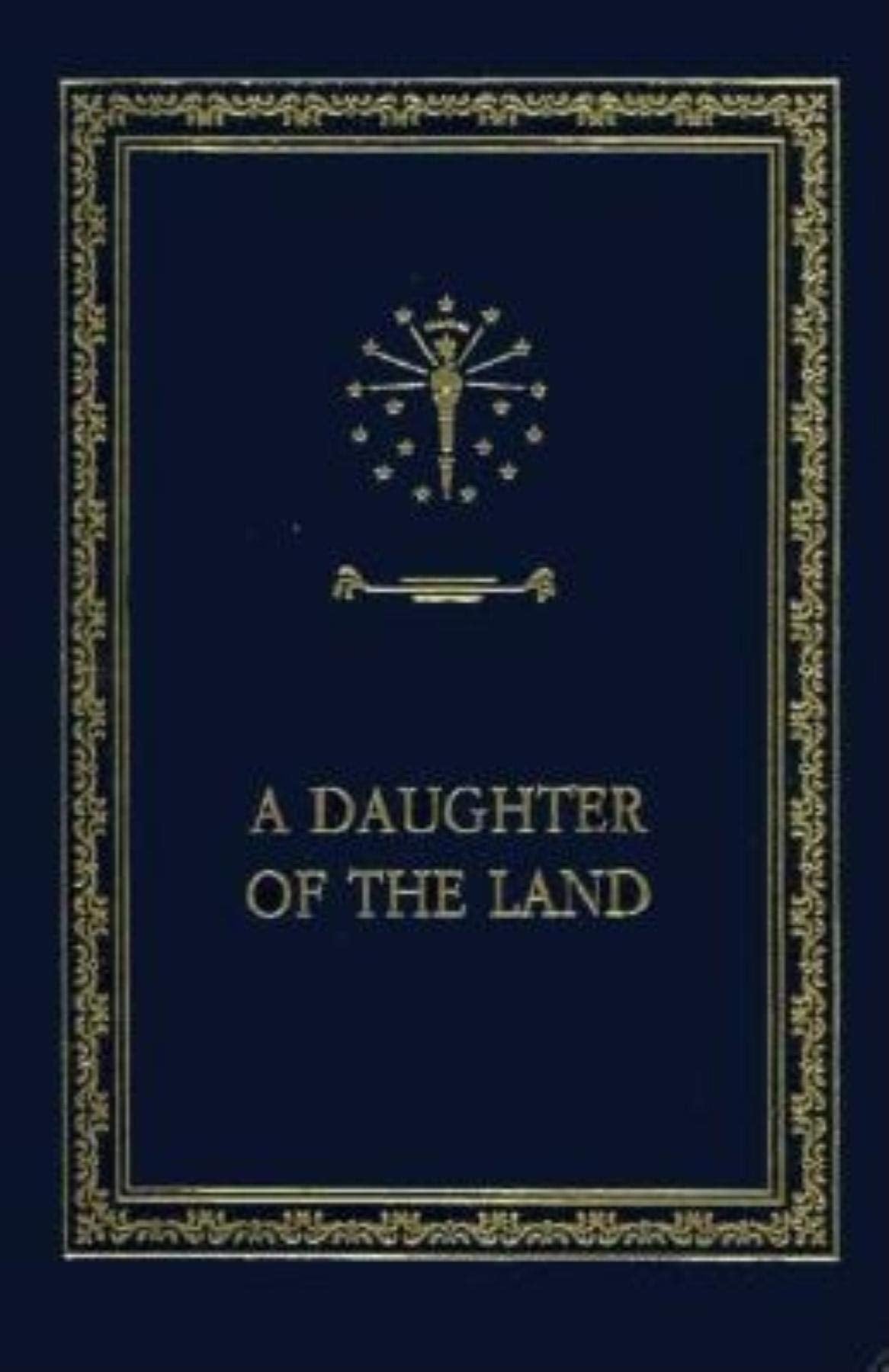 A Daughter of the Land (Library of Indiana C),Used