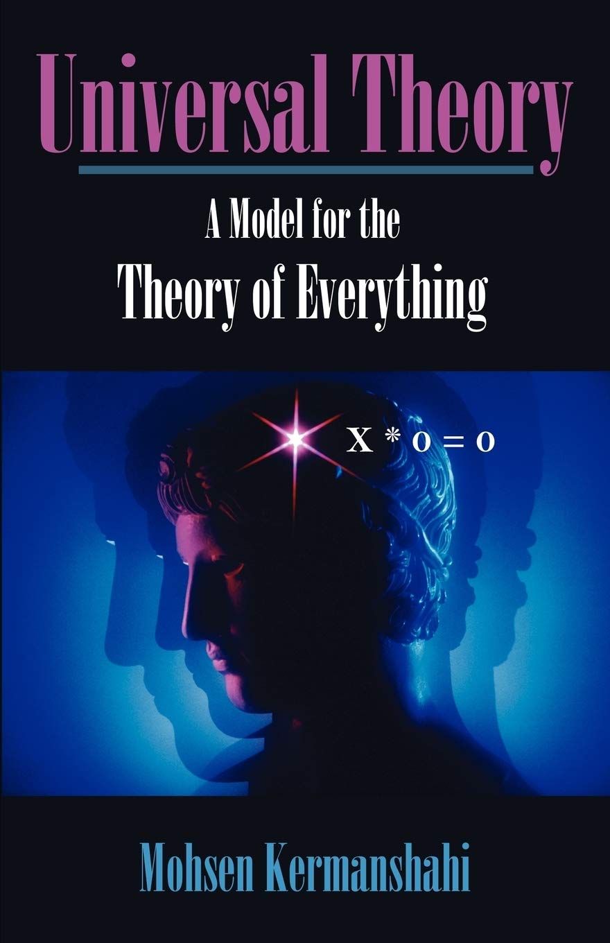 Universal Theory: A Model For The Theory Of Everything,Used