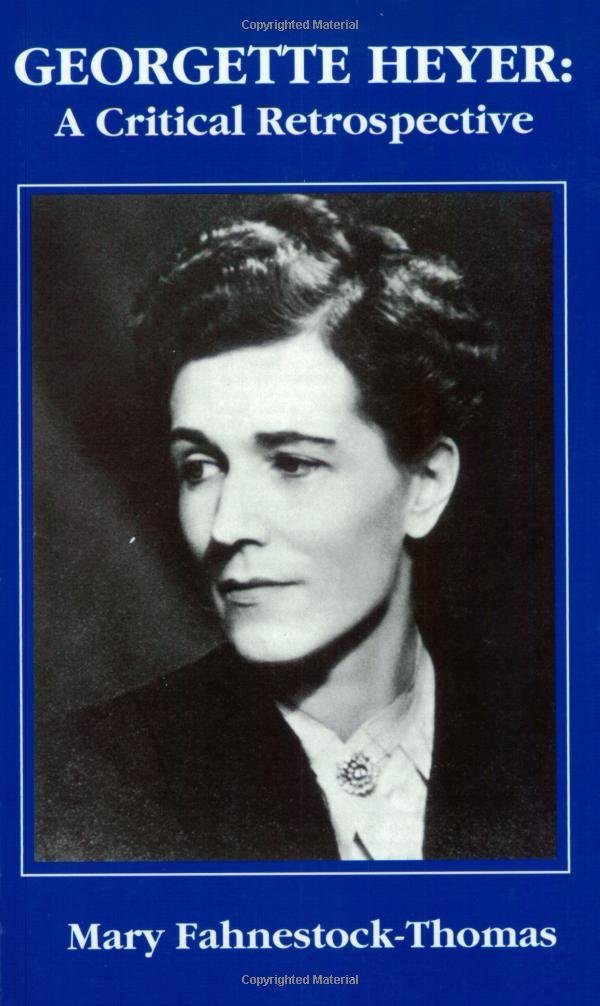 Georgette Heyer: A Critical Retrospective-used
