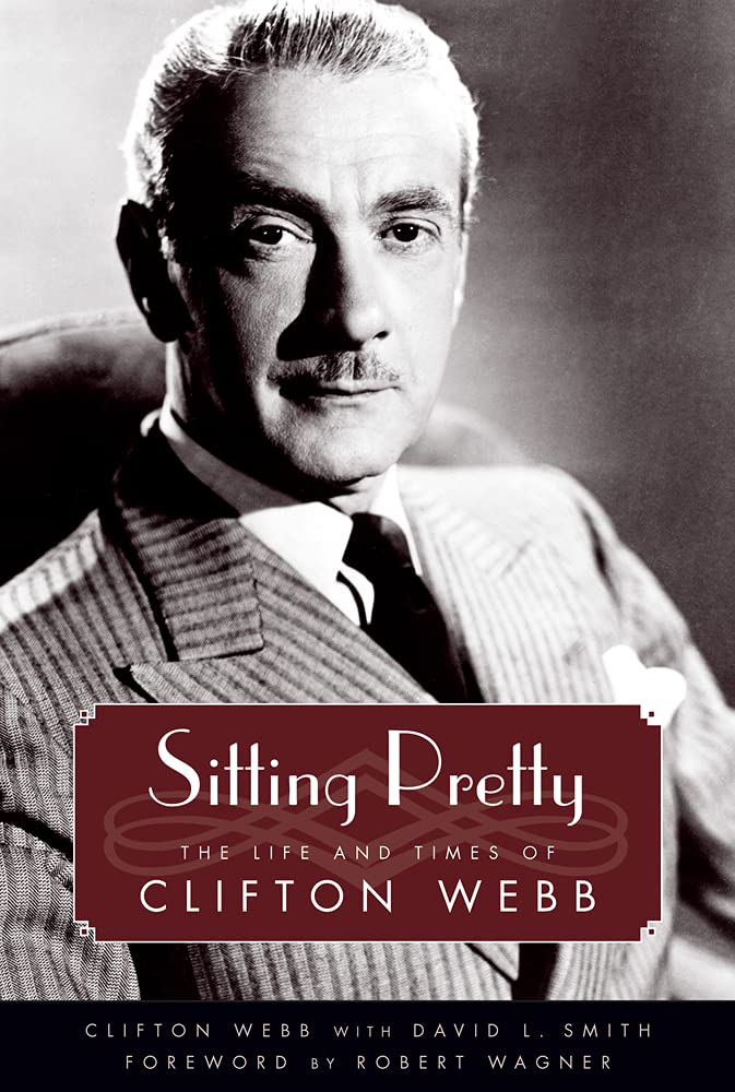 Sitting Pretty: The Life and Times of Clifton Webb (Hollywood Legends Series),Used