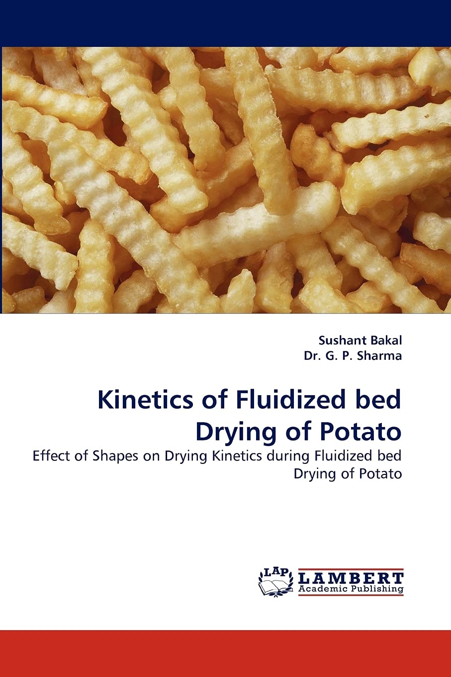 Kinetics of Fluidized bed Drying of Potato: Effect of Shapes on Drying Kinetics during Fluidized bed Drying of Potato,Used