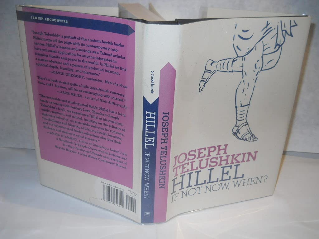 Hillel: If Not Now, When? (Jewish Encounters Series),New