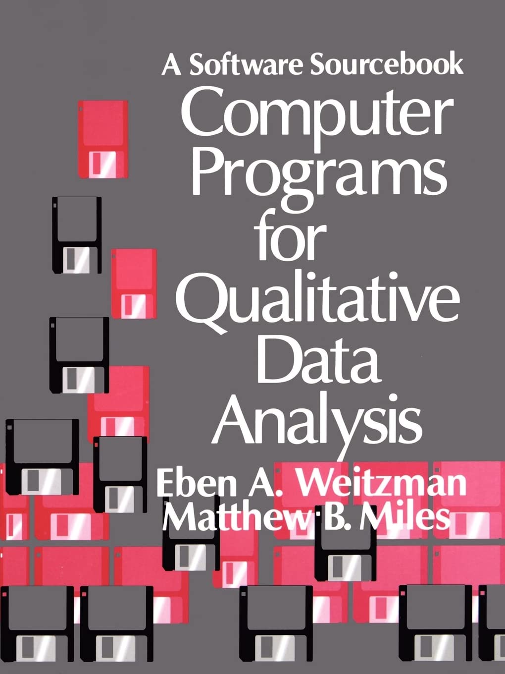 Computer Programs For Qualitative Data Analysis: A Software Sourcebook,Used