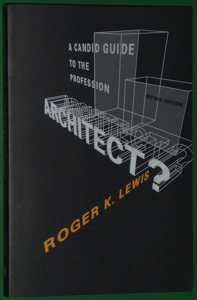 Architect? A Candid Guide to the Profession,Used
