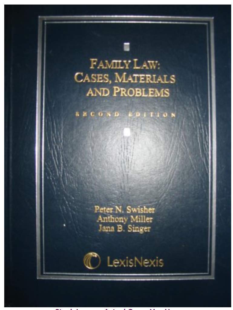 Family Law: Case, Materials And Problems (Casebook Series),Used
