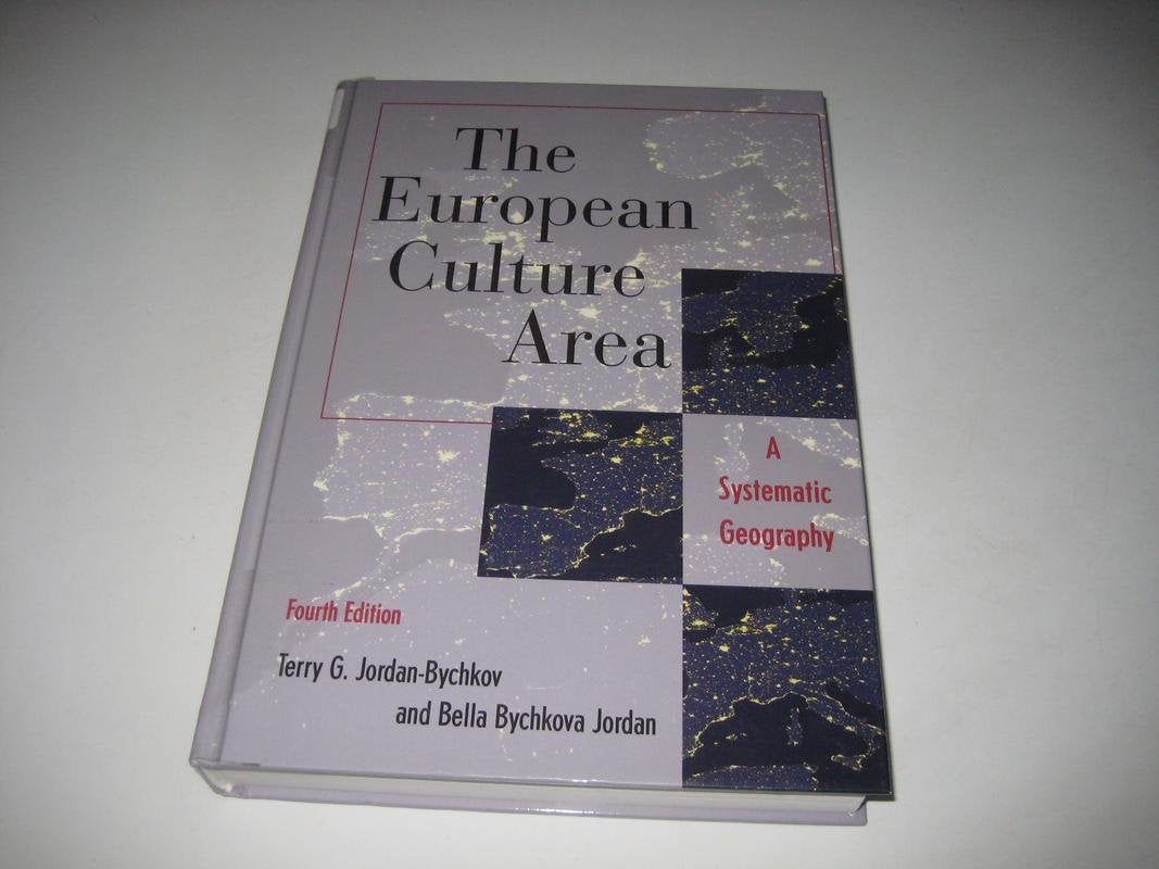 The European Culture Area: A Systematic Geography (Changing Regions in a Global Context: New Perspectives in Regional Geography ,New