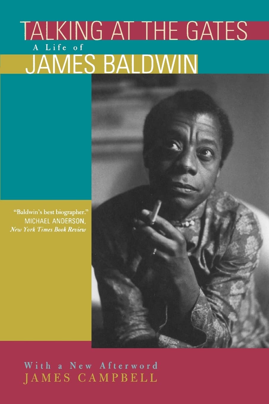 Talking at the Gates: A Life of James Baldwin,New
