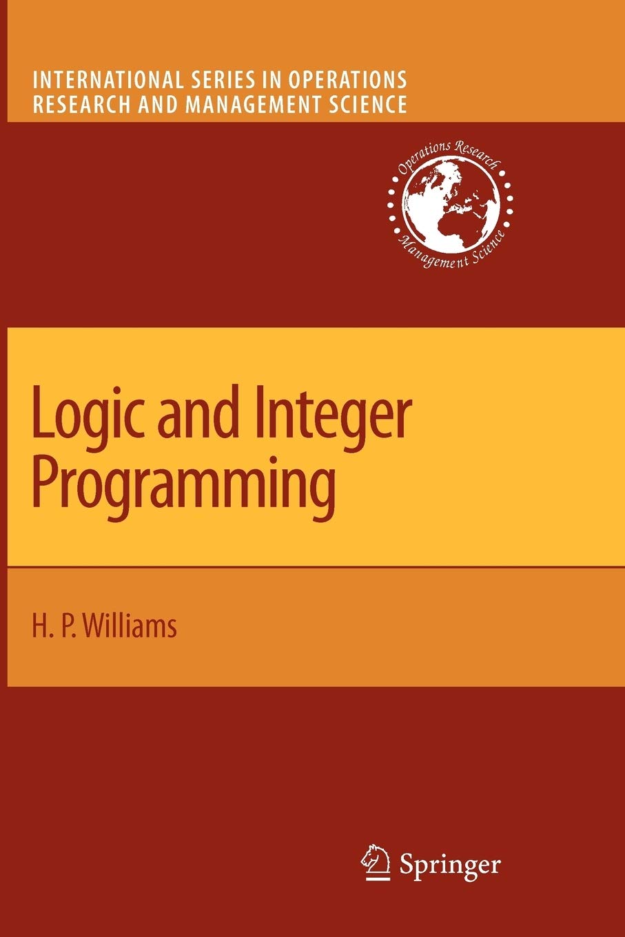 Logic and Integer Programming (International Series in Operations Research & Management Science, 130),Used