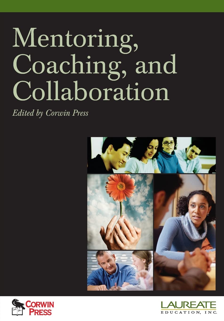 Mentoring, Coaching, and Collaboration: : Special Edition for Laureate Education, Inc.,Used