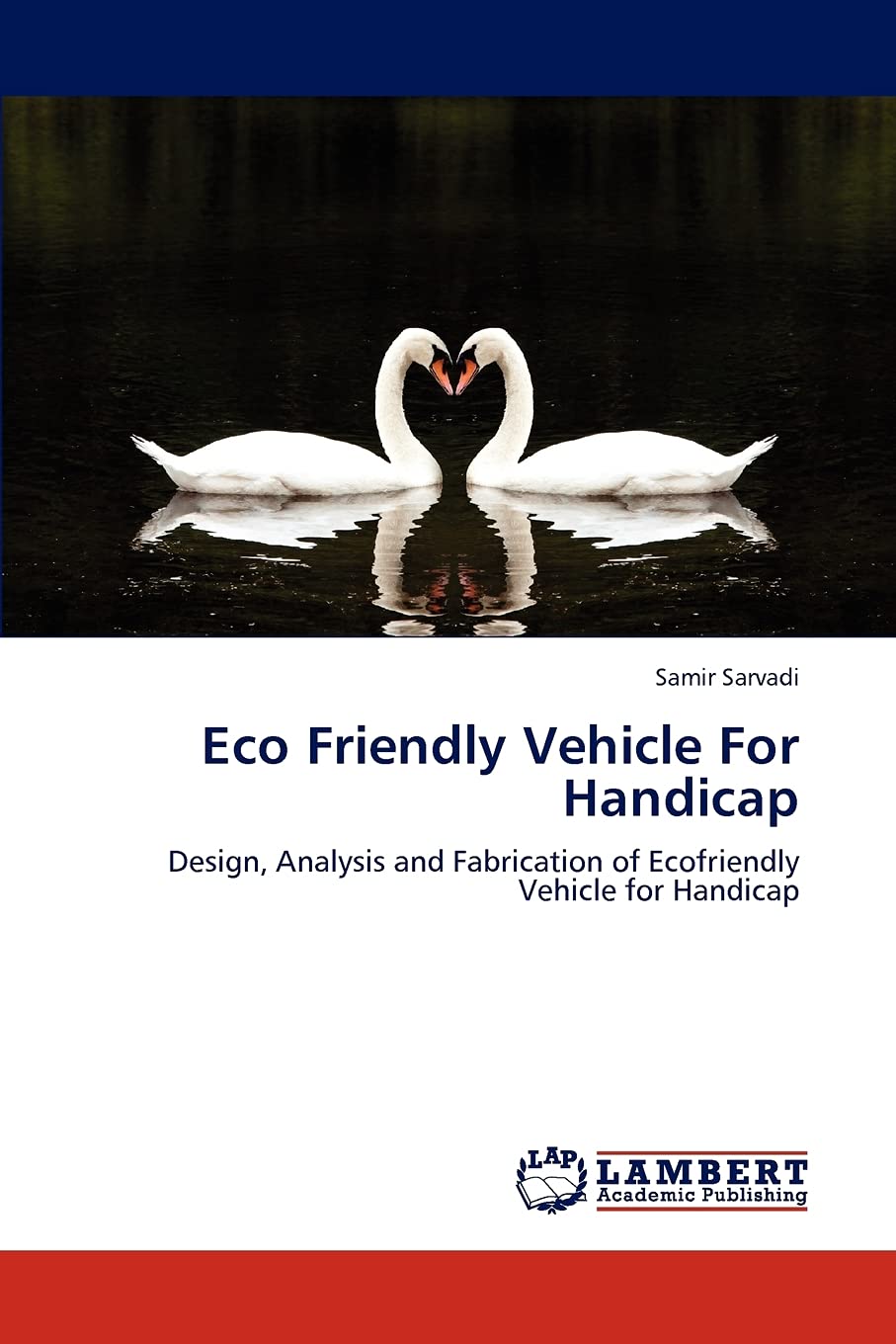 Eco Friendly Vehicle For Handicap: Design, Analysis and Fabrication of Ecofriendly Vehicle for Handicap,Used