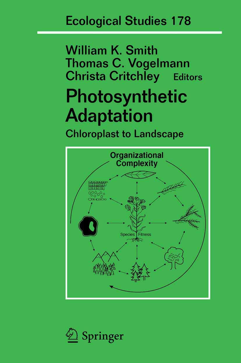 Photosynthetic Adaptation: Chloroplast to Landscape (Ecological Studies, 178),Used