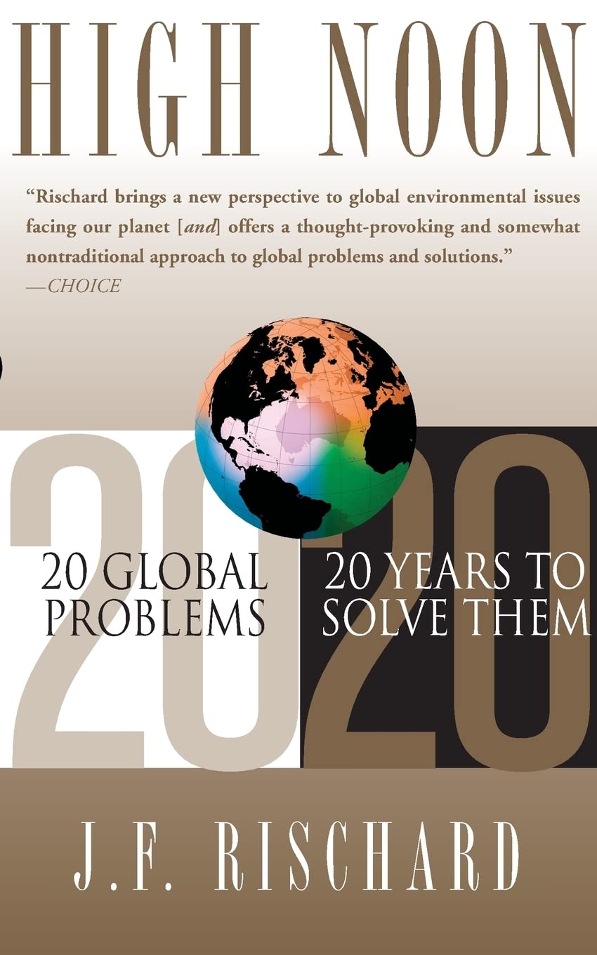 High Noon: 20 Global Problems, 20 Years To Solve Them