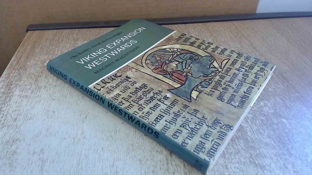 Viking Expansion Westwards (A Bodley Head Archaeology),Used
