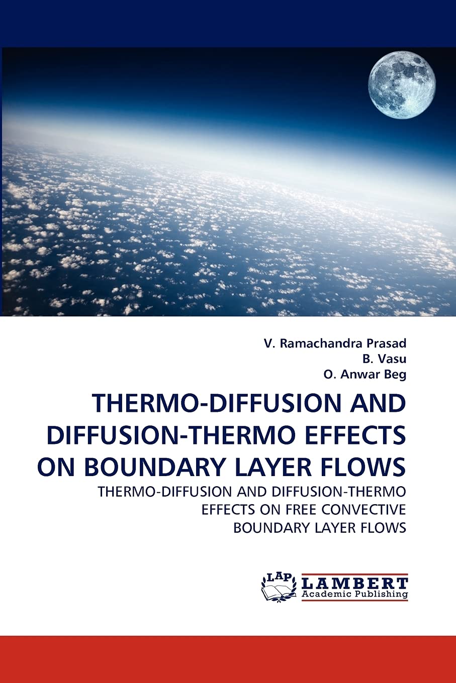 THERMODIFFUSION AND DIFFUSIONTHERMO EFFECTS ON BOUNDARY LAYER FLOWS: THERMODIFFUSION AND DIFFUSIONTHERMO EFFECTS ON FREE CON,Used