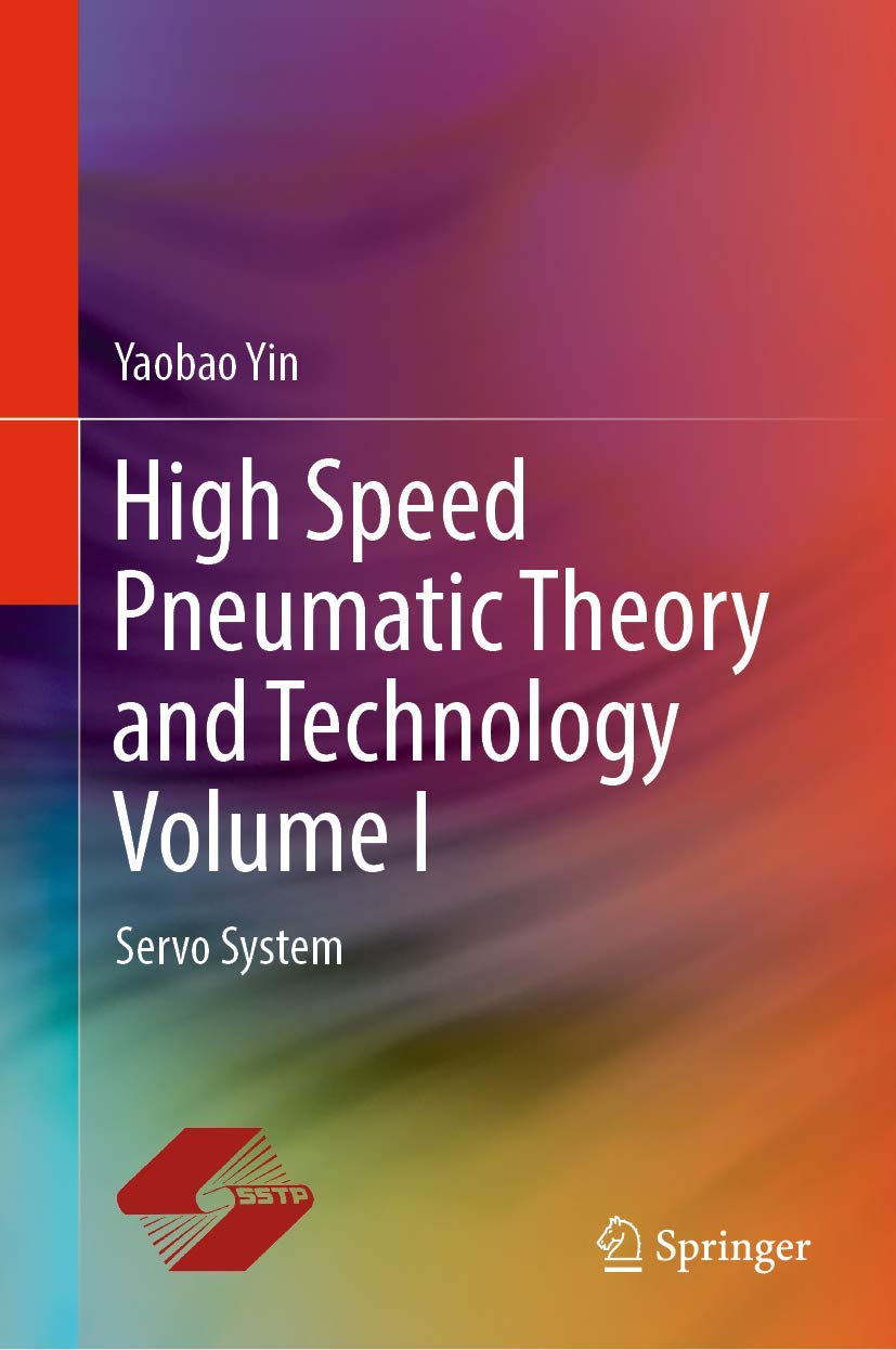 High Speed Pneumatic Theory and Technology Volume I: Servo System,Used