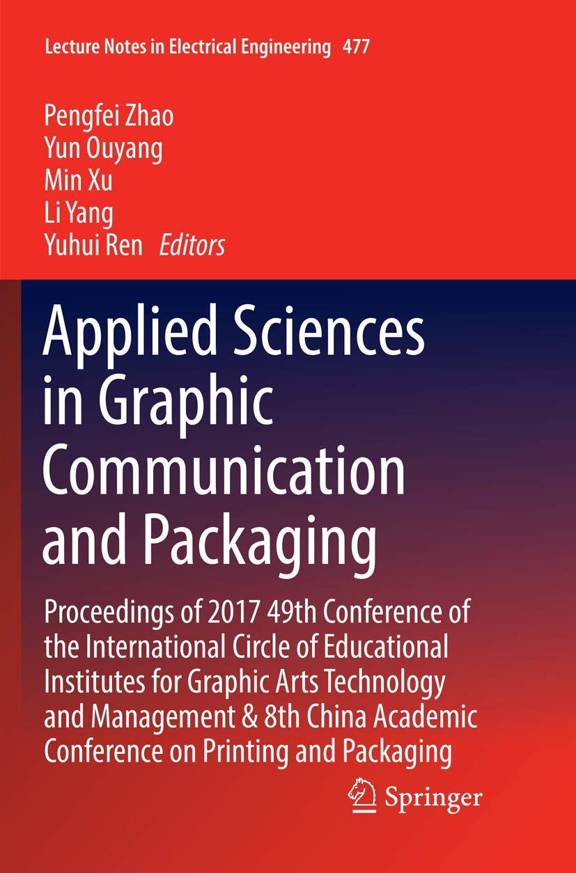 Applied Sciences in Graphic Communication and Packaging: Proceedings of 2017 49th Conference of the International Circle of Educ,Used
