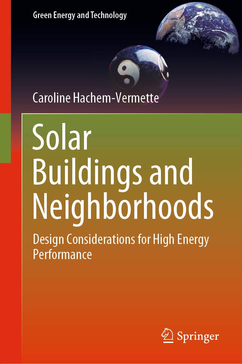 Solar Buildings and Neighborhoods: Design Considerations for High Energy Performance (Green Energy and Technology),Used