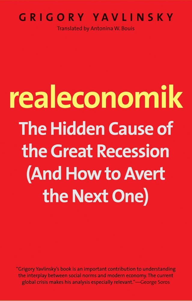Realeconomik: The Hidden Cause of the Great Recession (And How to Avert the Next One),Used