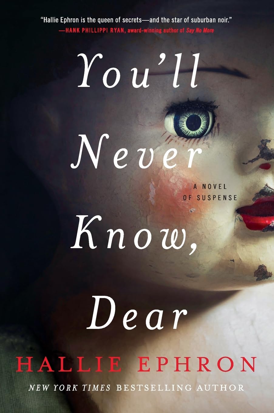 You'll Never Know, Dear: A Novel of Suspense,Used