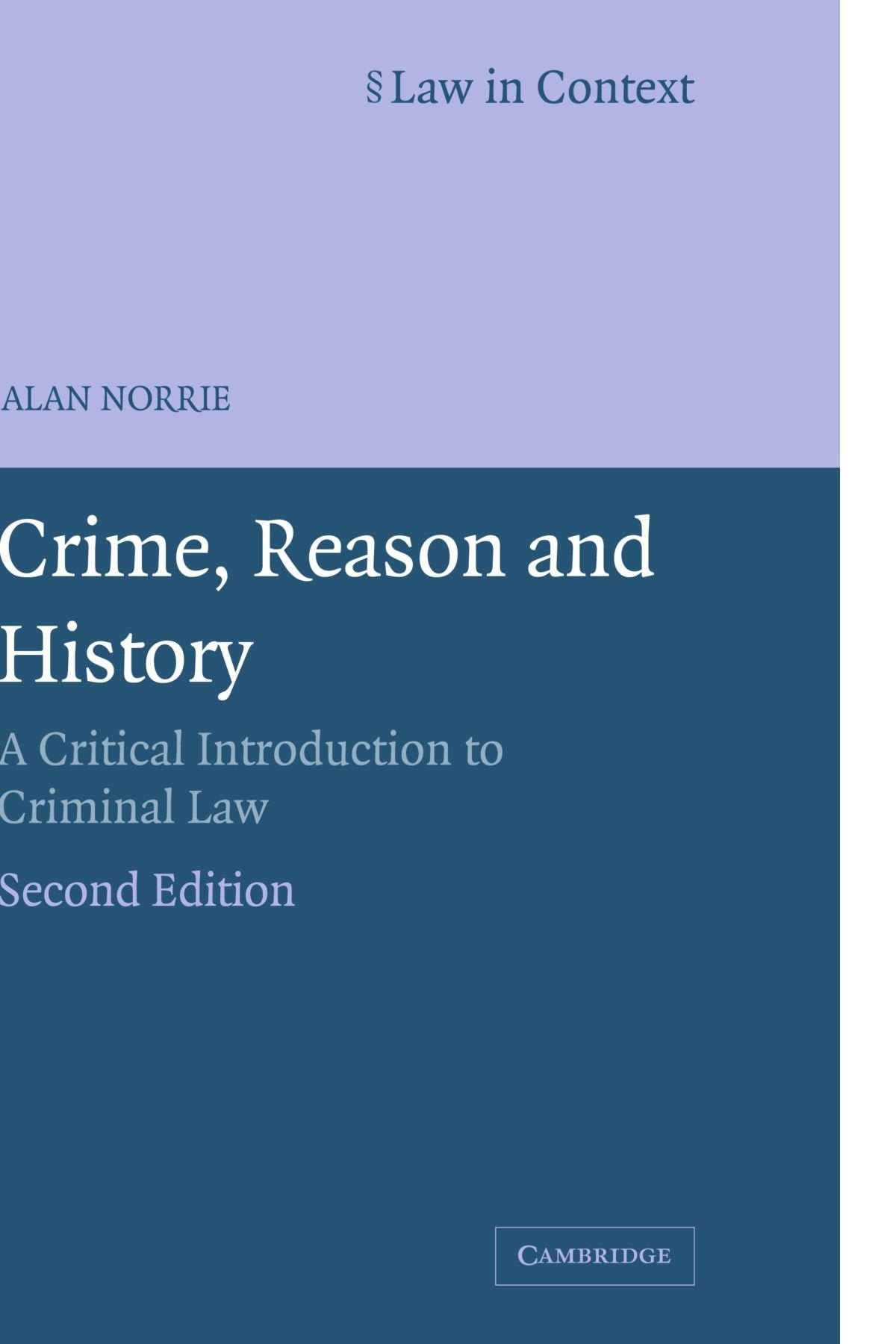 Crime, Reason and History: A Critical Introduction to Criminal Law (Law in Context),Used