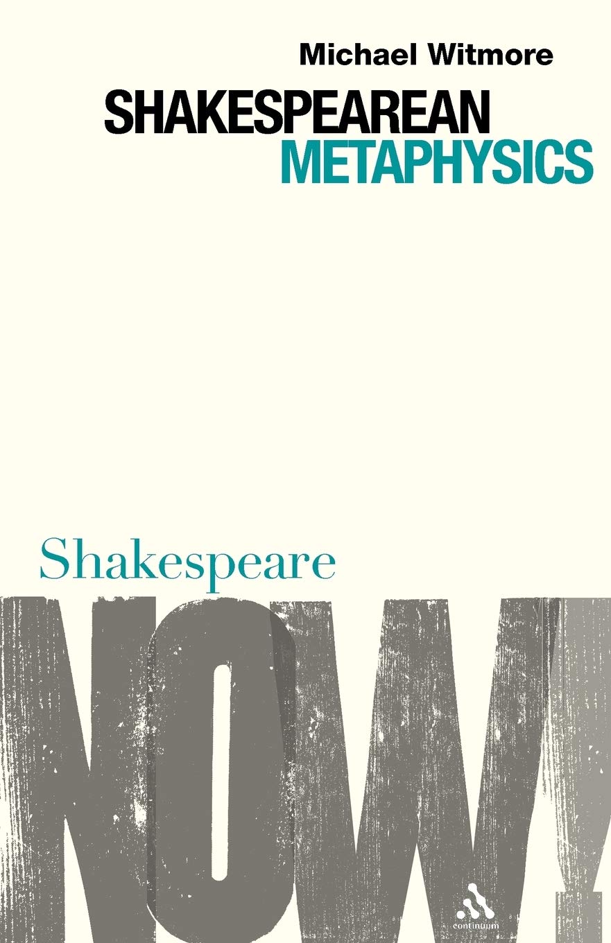 Shakespearean Metaphysics (Shakespeare Now!),Used
