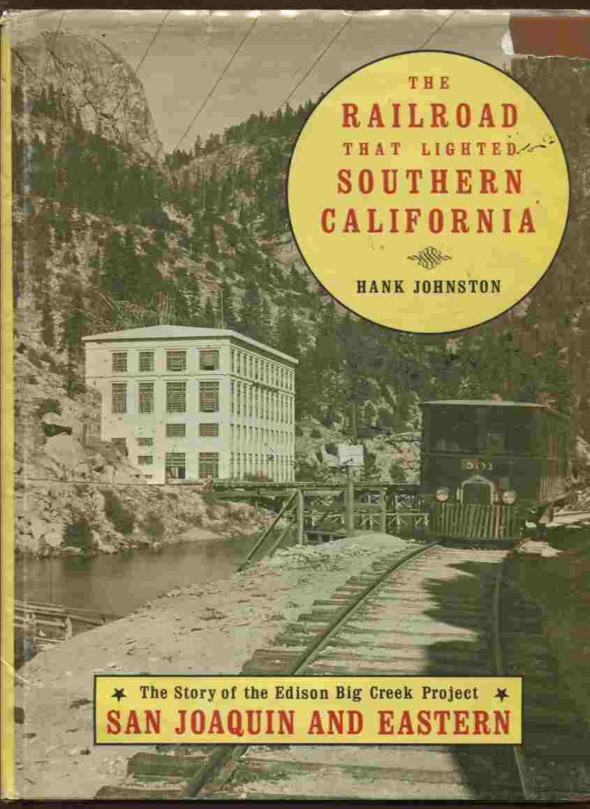 The Railroad That Lighted Southern California,New