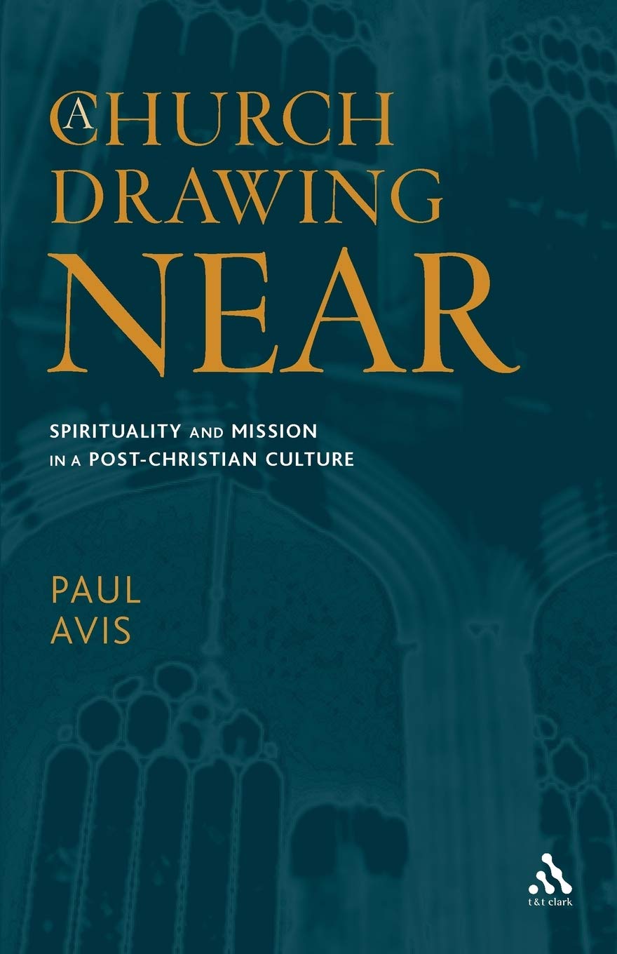 A Church Drawing Near: Spirituality and Mission in a PostChristian Culture,Used