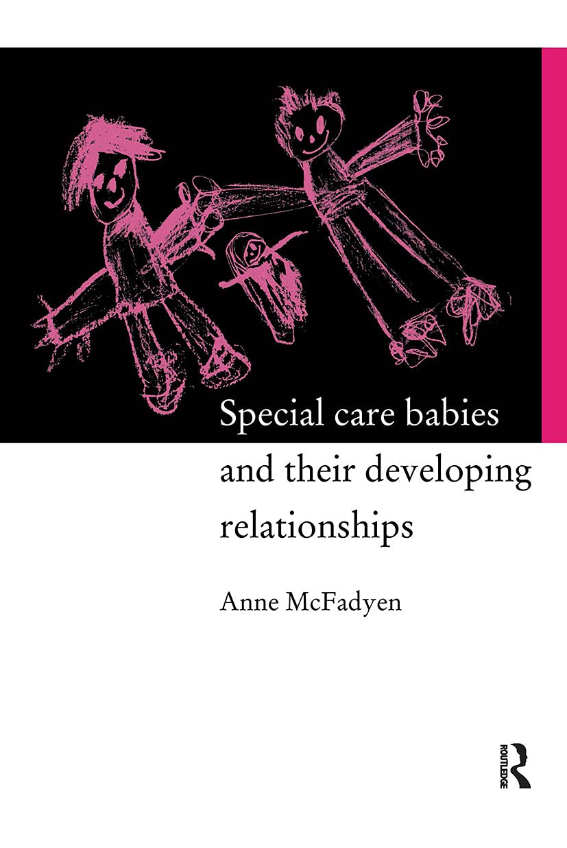 Special Care Babies and their Developing Relationships,Used