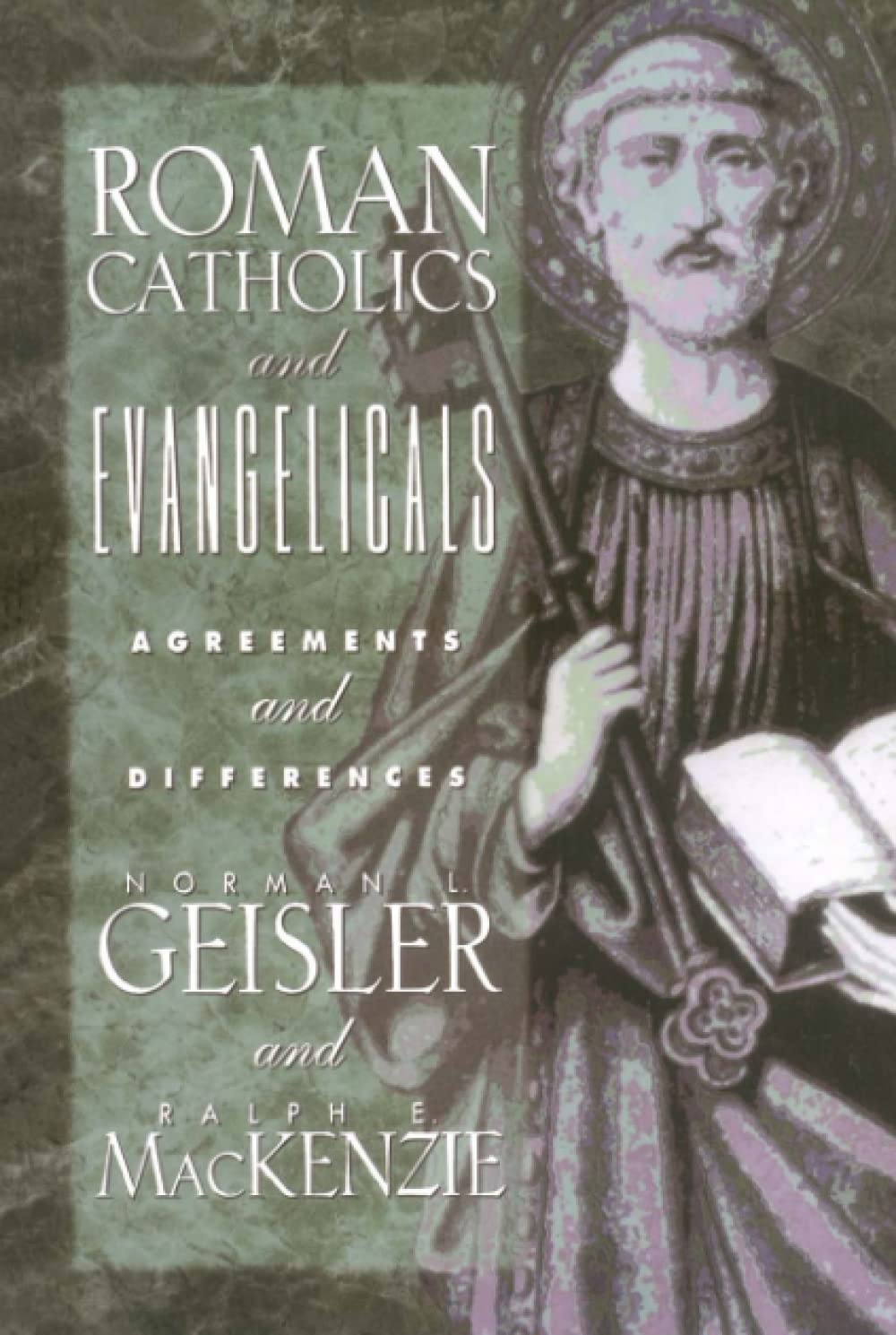 Roman Catholics And Evangelicals: Agreements And Differences,New