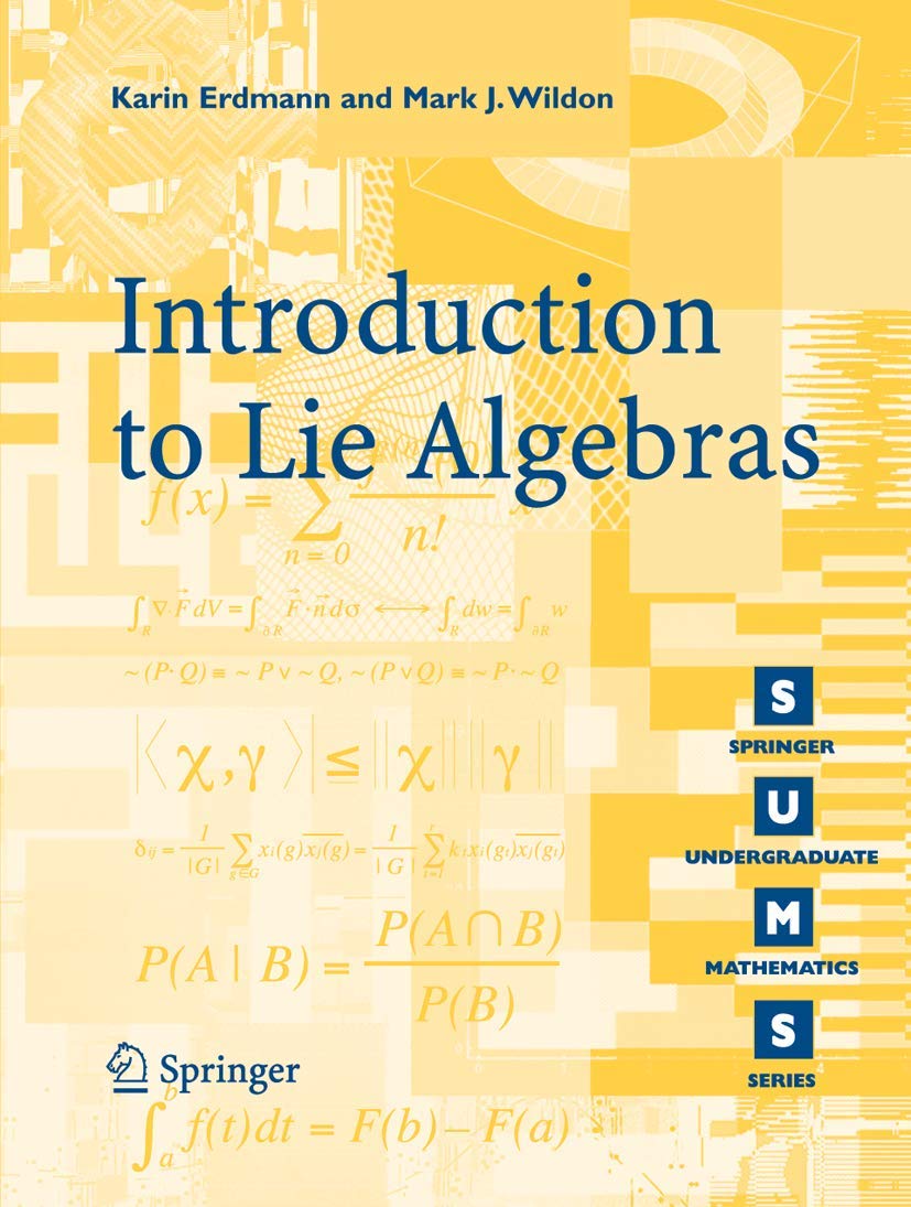 Introduction To Lie Algebras (Springer Undergraduate Mathematics Series)